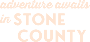 Adventures Await in Stone County
